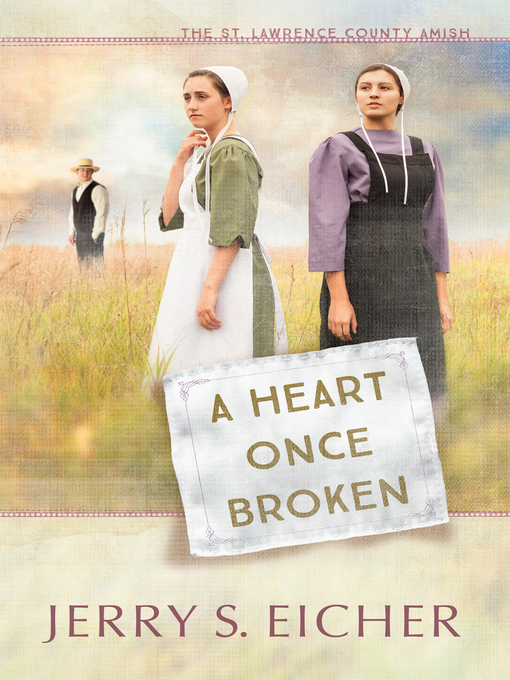 Title details for A Heart Once Broken by Jerry S. Eicher - Available